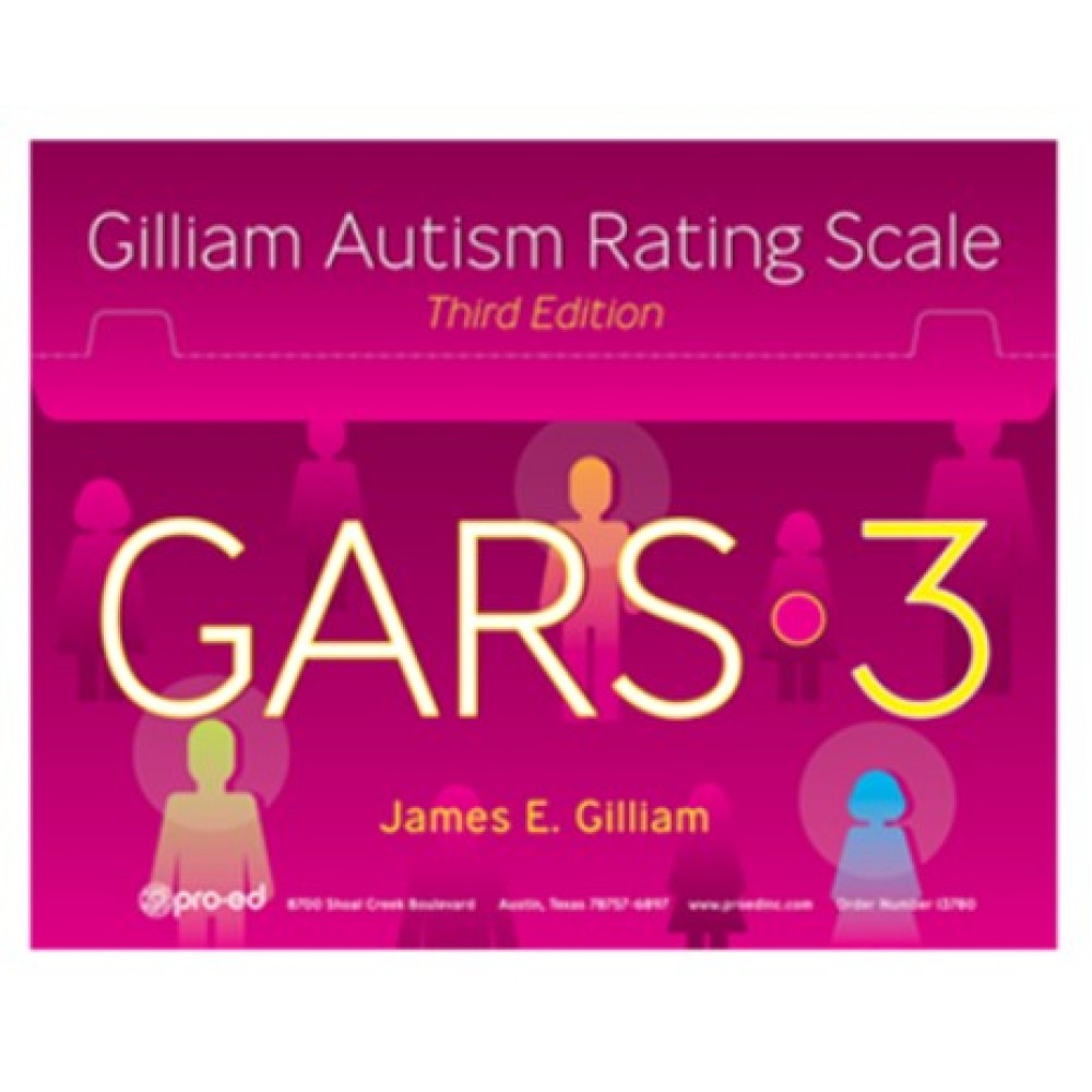 GARS-3 - Gilliam Autism Rating Scale | Third Edition