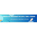 Conservative Management for Carpal Tunnel Syndrome: Non-Surgical Treatment Options